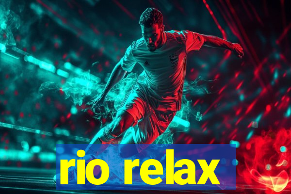 rio relax